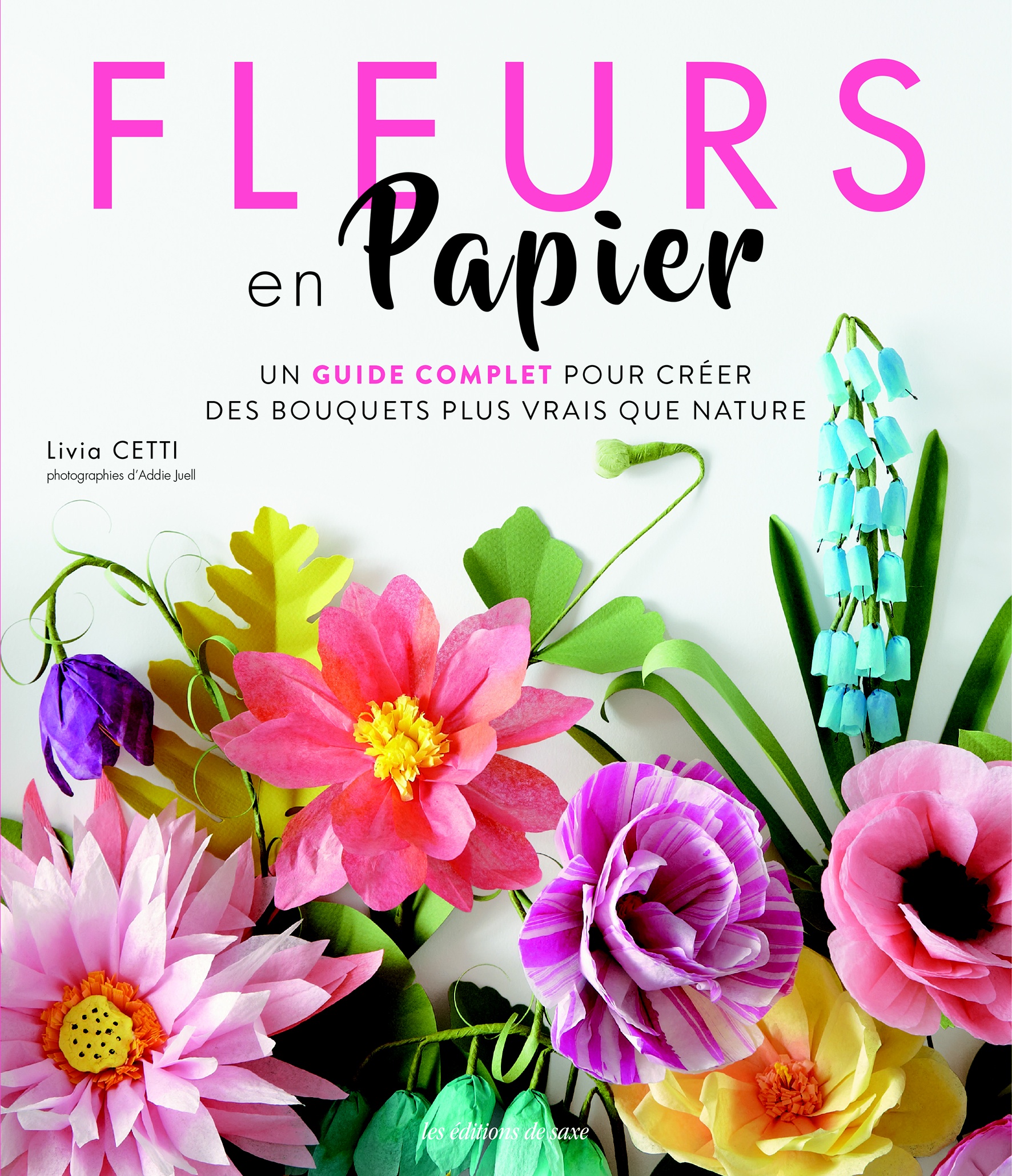 Fleurs en papier Editions de Saxe 
